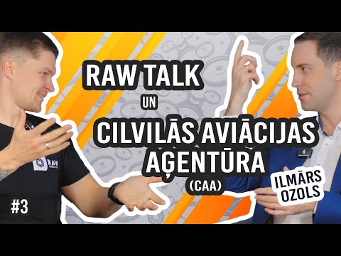 RAW talk un Civilās aviācijas aģentūra - Ilmārs Ozols