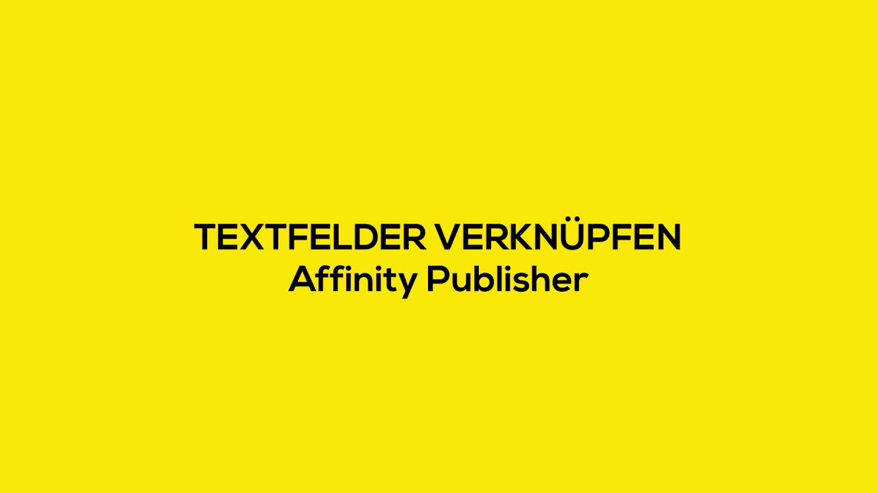 Textfelder verknüpfen