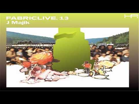 FABRICLIVE. 13 - J Majik (2003)  [Continuous Mix]