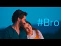 Bro Full Movie In Telugu Like Comment Subscribe