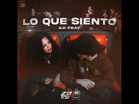 2.0 Fray - Lo Que Siento 🧸👩‍❤️‍💋‍👨 (Video Official)