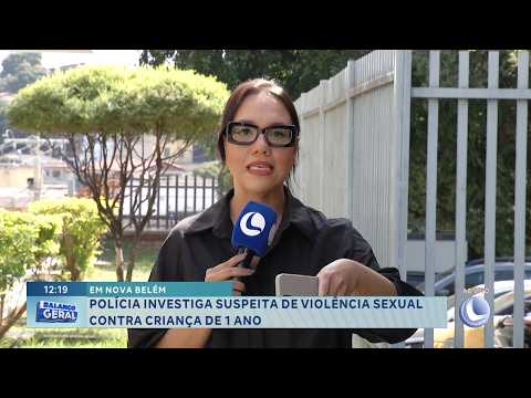 Em Nova Belém: Polícia investiga suspeita de violência sexual contra criança de 1 ano.