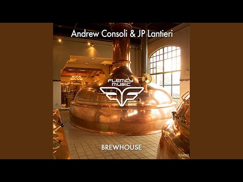 Brewhouse (Andrew Consoli Fermented Remix)