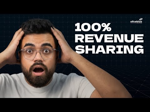 100% Revenue Sharing?! Here’s How You Can Earn With Alice Blue