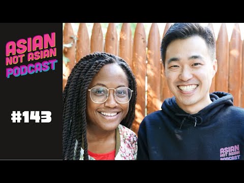 KENICE MOBLEY, The Horniest Scorpios | Asian Not Asian #143