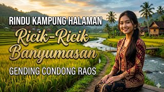 Download lagu Enak didengar!!Gending Pembuka Ricik Ricik Banyumasan Condong Raos mp3