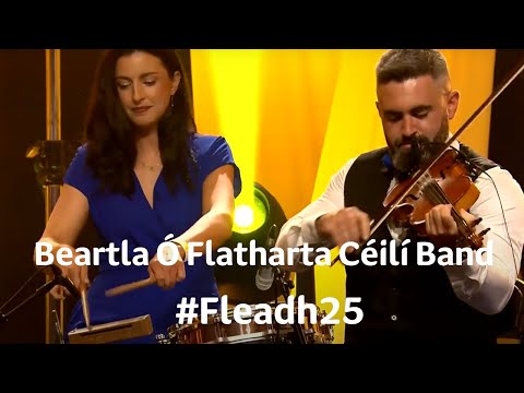 Beartla Ó Flatharta Céilí Band | Fleadh25 | TG4