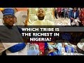 WHICH TRIBE IS THE RICHEST IN NIGERIA (Hausa, Fula, Igbo, Yoruba people)  | INSIDE NAIJA