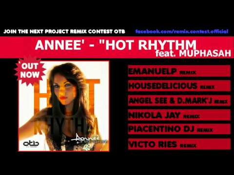 Annee' - Hot Rhythm feat. Muphasah (THE REMIXES) 2° CONTEST REMIX OTB