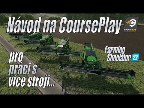 🤔 Návod na Courseplay pro více strojů CZ + CB Radio (PC) - Farming Simulator 22 (4K)