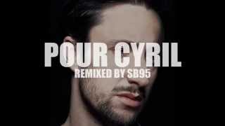 Pour Cyril - How To Dress Well (Remix By SB95)