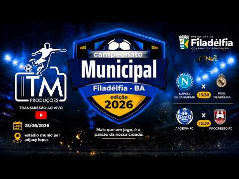 ⚽ AO VIVO | Campeonato Municipal de Filadélfia-BA 2026 | 2 Jogos em Sequência