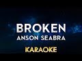 Anson Seabra - Broken (Karaoke Instrumental)