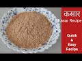 Kasar Recipe || कसार || Quick and Easy Recipe || Panjiri || Choorma || Sharma's Kitchen