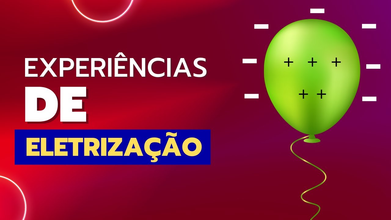 Eletricidade Estática - Experiência do cabelo que levanta (explicação)