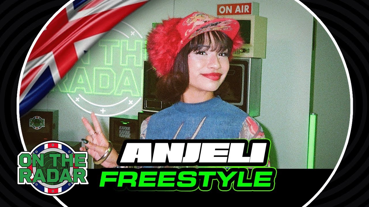 The Anjeli "On The Radar" Freestyle (OTR UK 🇬🇧)