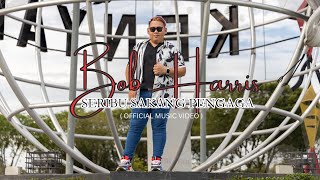 Download lagu Seribu Sakang Pengaga - Bob Harris mp3 Download lagu Seribu Sakang Pengaga - Bob Harris mp3