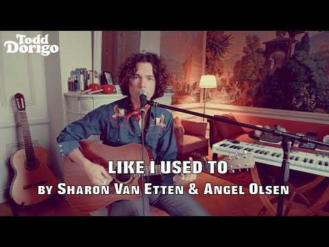 Like I Used To - Sharon Van Etten & Angel Olsen Cover