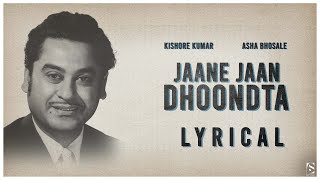 Download lagu JAANE JAAN DHOONDTA PHIR RAHA | LYRICAL | KISHORE KUMAR | ASHA BHOSALE | 1972 | luShi studio mp3 Download lagu JAANE JAAN DHOONDTA PHIR RAHA | LYRICAL | KISHORE KUMAR | ASHA BHOSALE | 1972 | luShi studio mp3