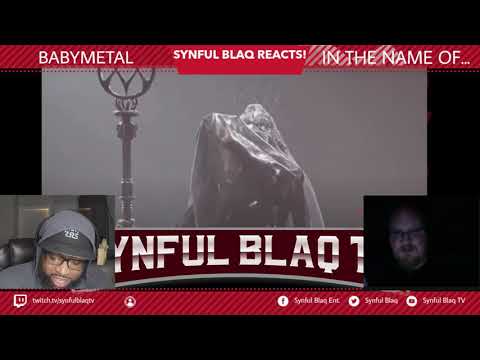 This Is Epic! Synful Blaq Reacts - BABYMETAL - In The Name Of............