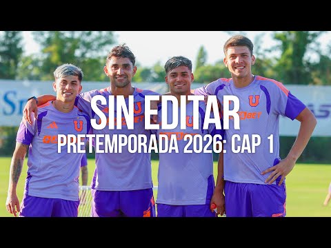 SIN EDITAR: #PretemporadaDeLaU 2026 | Capítulo 1 - Club Universidad de Chile