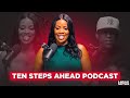 Check Out My New Podcast Ten Steps Ahead Is Live