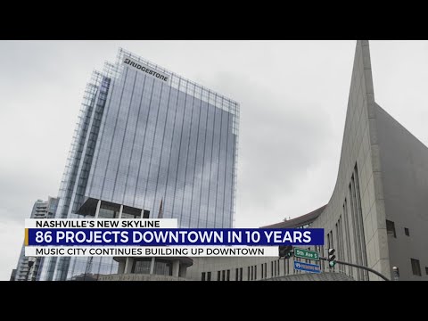 Downtown Nashville sees 86 projects in 10 years