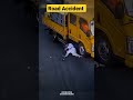 Dangerous Road Accident Shorts Road Accident