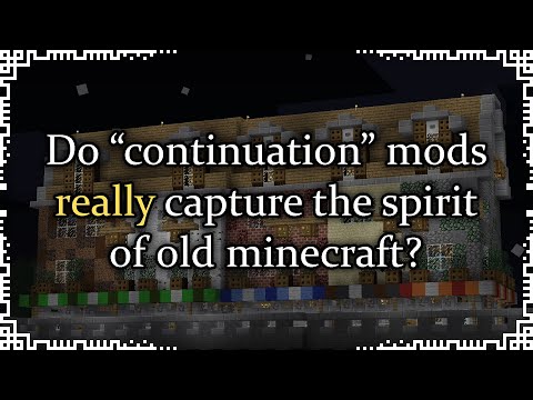 On "Continuation" Mods | The Minecraft Advice Column [2]