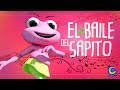 El Baile Del Sapito Canciones Infantiles De La Granja