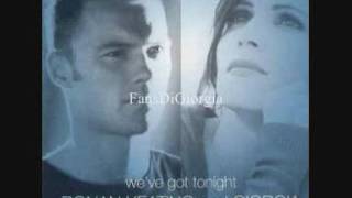Giorgia &amp; Ronan Keating - We&#39;ve Got Tonight (2002)