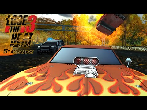 Lose The Heat 3: Highway Hero Standalone - All missions with alternative car