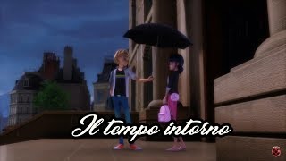 Miraculous Ladybug [AMV] : Il tempo intorno (Riki)