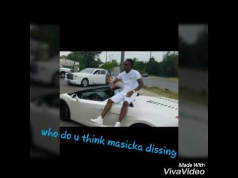 Masicka( who u think him a diss)