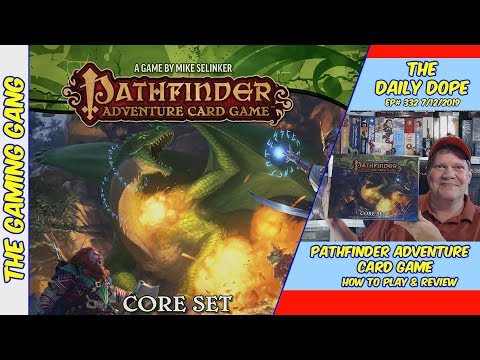Pathfinder Adventure Card Game 2019 - How to Play and Review on The Daily Dope #332