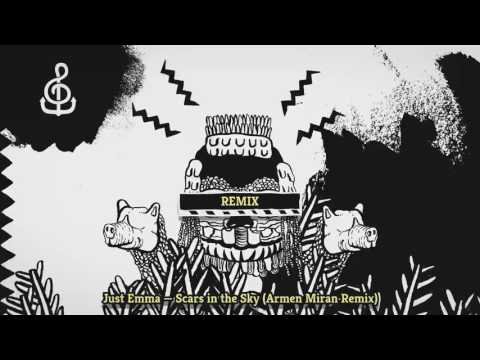 Just Emma - Scars In The Sky Feat. Raindance kid (Armen Miran Remix) - Plötzlich Musik