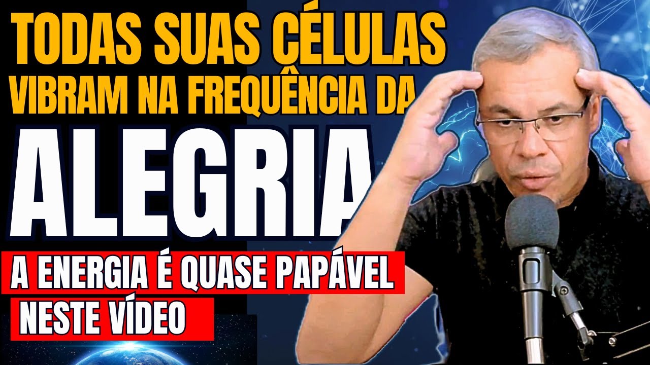 É MUITO FORTE! FALE COM SUAS CÉLULAS e TUDO VIRÁ ATÉ VOCÊ COM ALEGRIA E GLÓRIA