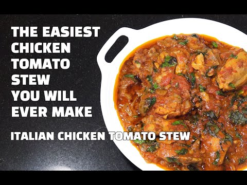Chicken Tomato Stew - How to Make Chicken Tomato Stew - Italian Chicken Stew - Youtube