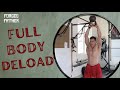 FULL Body Circuit Style DELOAD