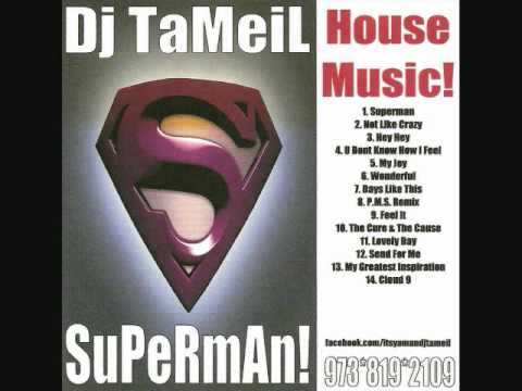Superman!- Dj TaMeiL