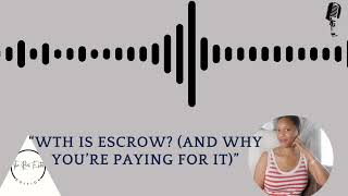 WTH is Escrow (And why pay)