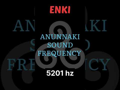 Anunnaki sound frequency