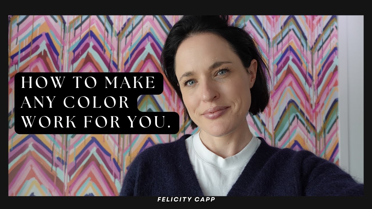 How to make any color work for you.
