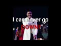 Never Go Down Israel Strong Lyrics