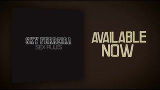 Sky Ferreira - "Sex Rules" Official Lyrics Video