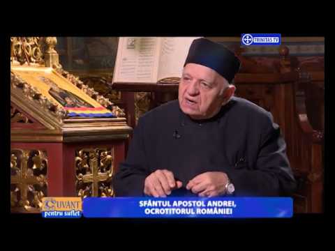 Cuvânt pentru suflet. Sfântul Apostol Andrei, Ocrotitorul României (30 11 2016)