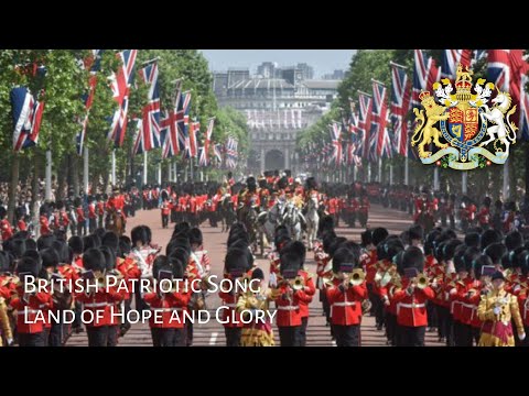British Patriotic Song : Land of Hope and Glory