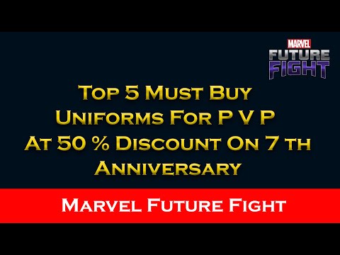 Top 5 Must Buy Uniforms For P V P At 50 % Discount - Marvel Future Fight
