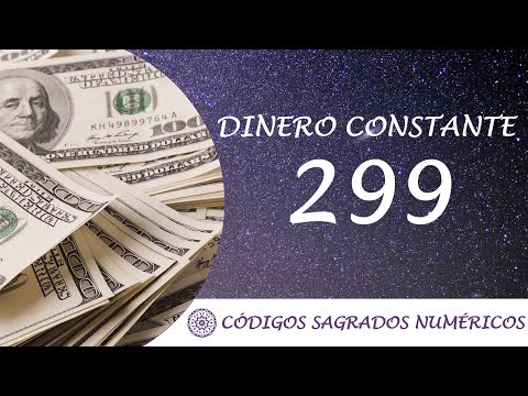 Código Sagrado para recibir flujo de dinero constante (299)