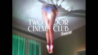 Two Door Cinema Club - Pyramid
